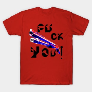 Fuck You, v. Black Text T-Shirt